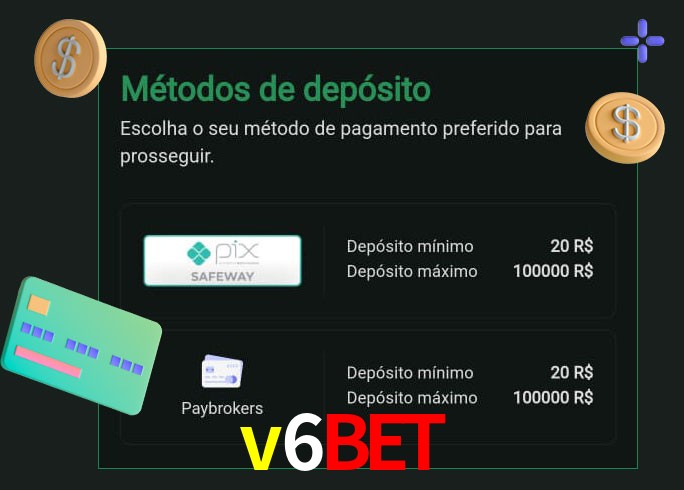 O cassino v6bet oferece uma grande variedade de métodos de pagamento